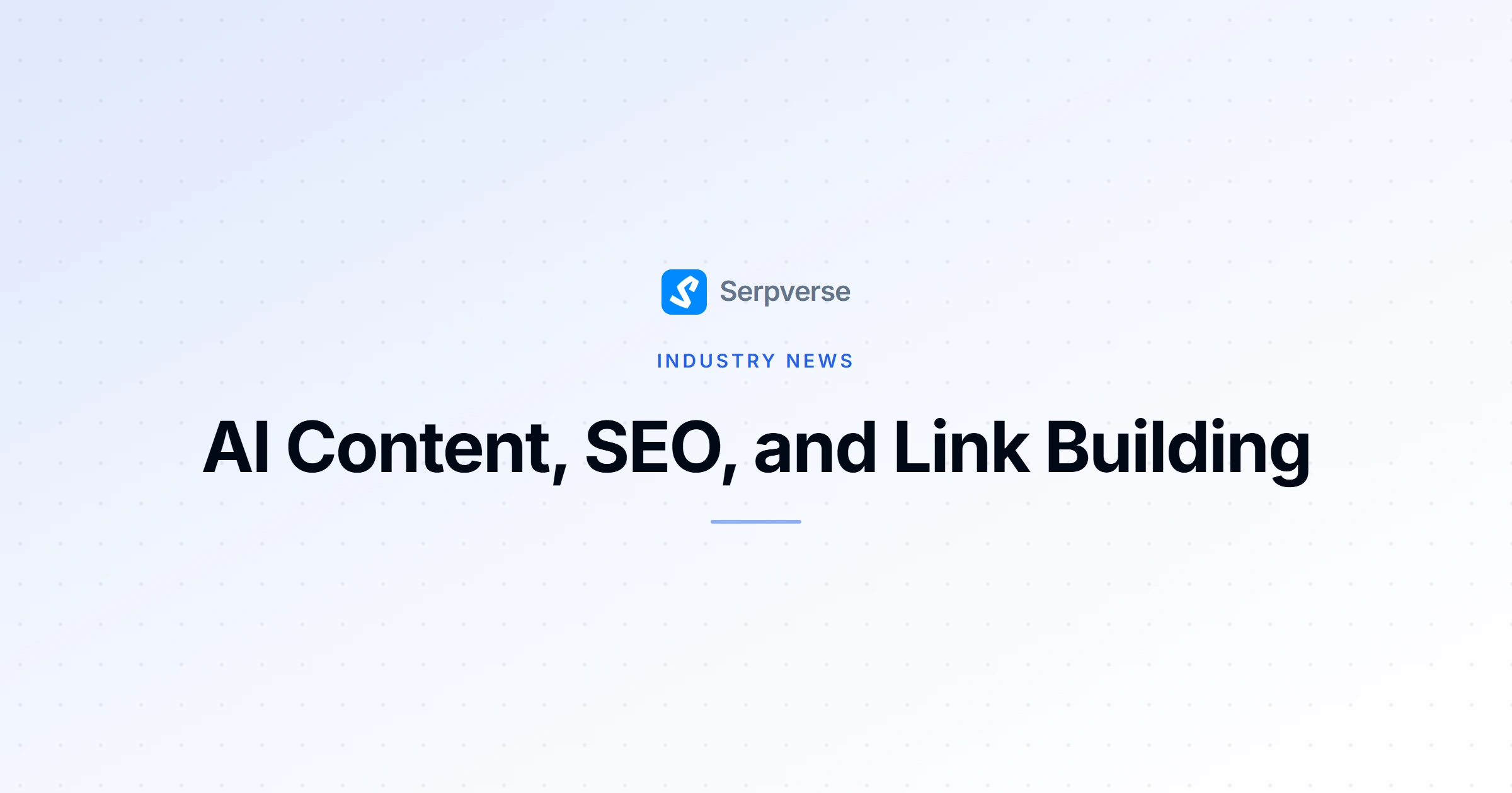 Cover image for AI Content, SEO, and Link Building: What You Need to Know