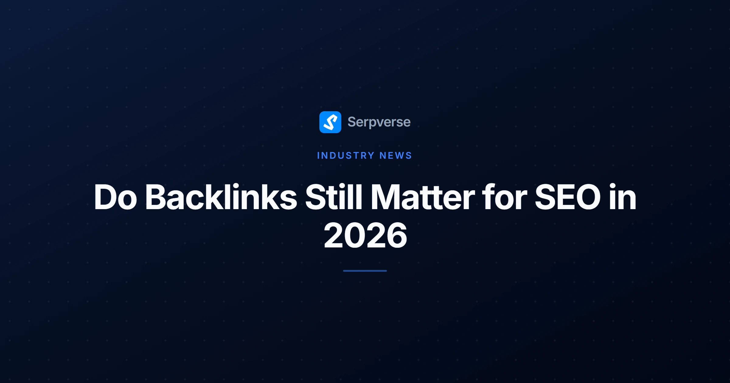 Cover image for Do Backlinks Still Matter for SEO in 2026?