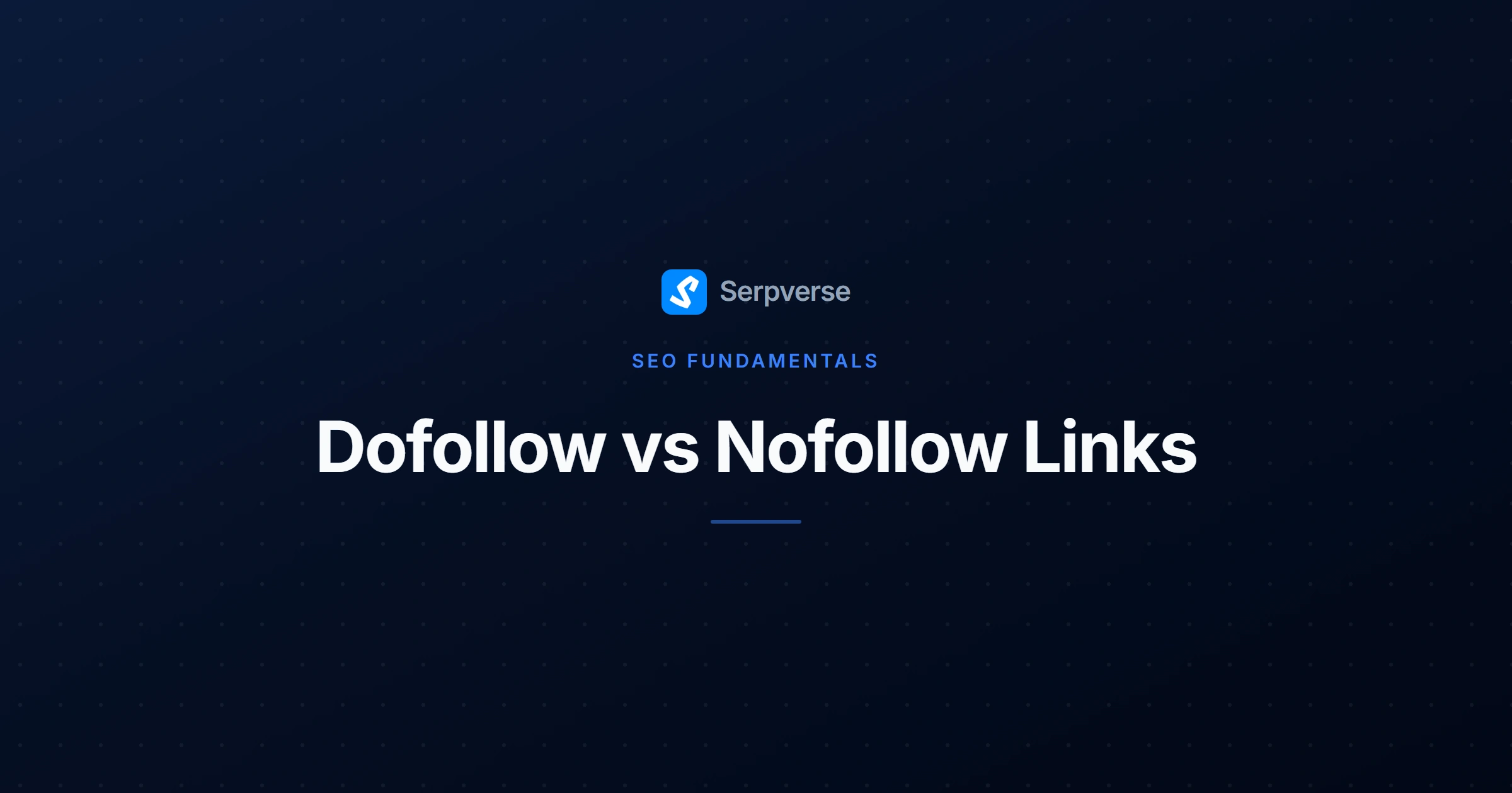 Cover image for Dofollow vs Nofollow Links: What SEOs Must Know