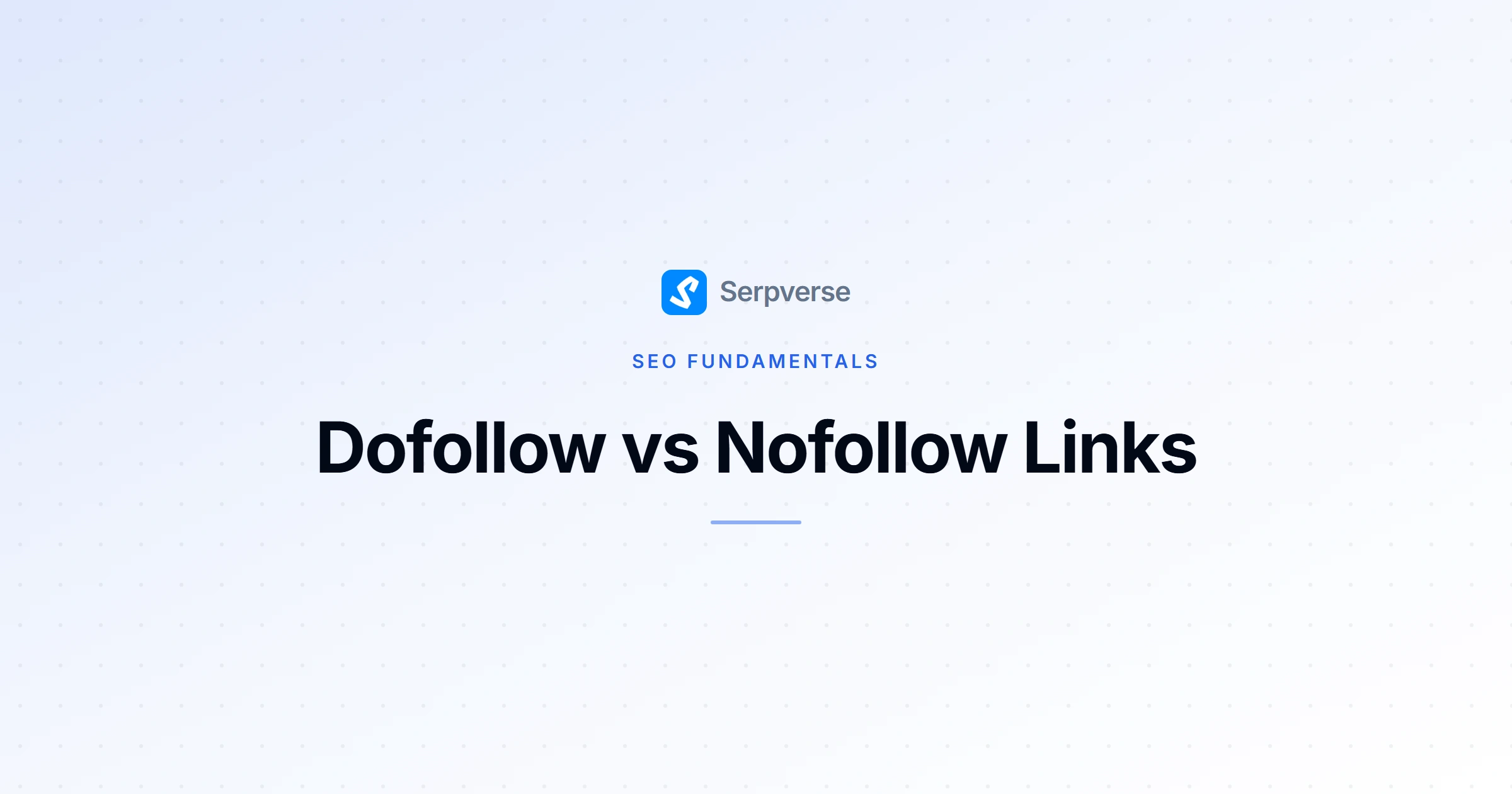 Cover image for Dofollow vs Nofollow Links: What SEOs Must Know