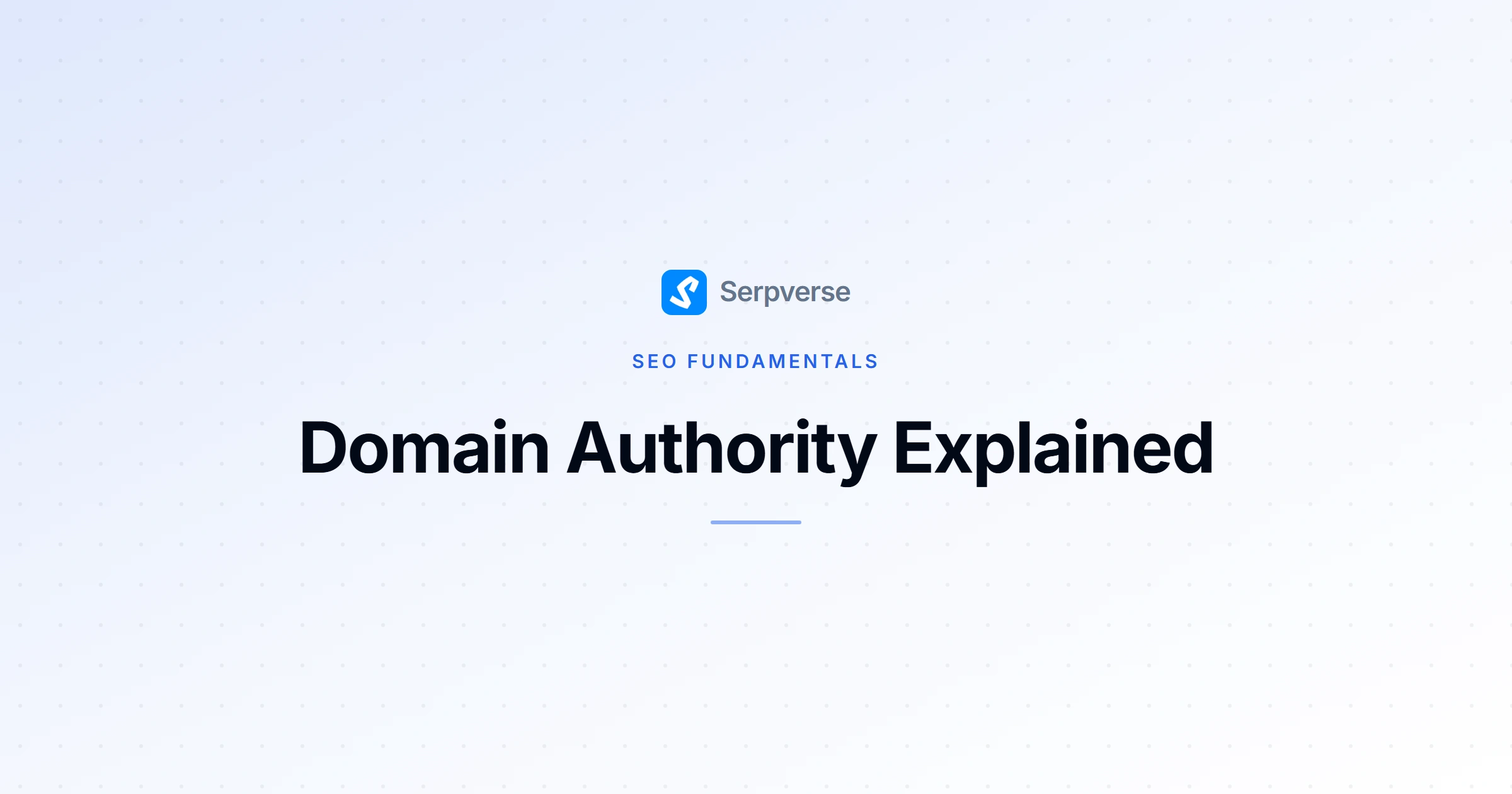 Cover image for Domain Authority Explained: What It Means for SEO