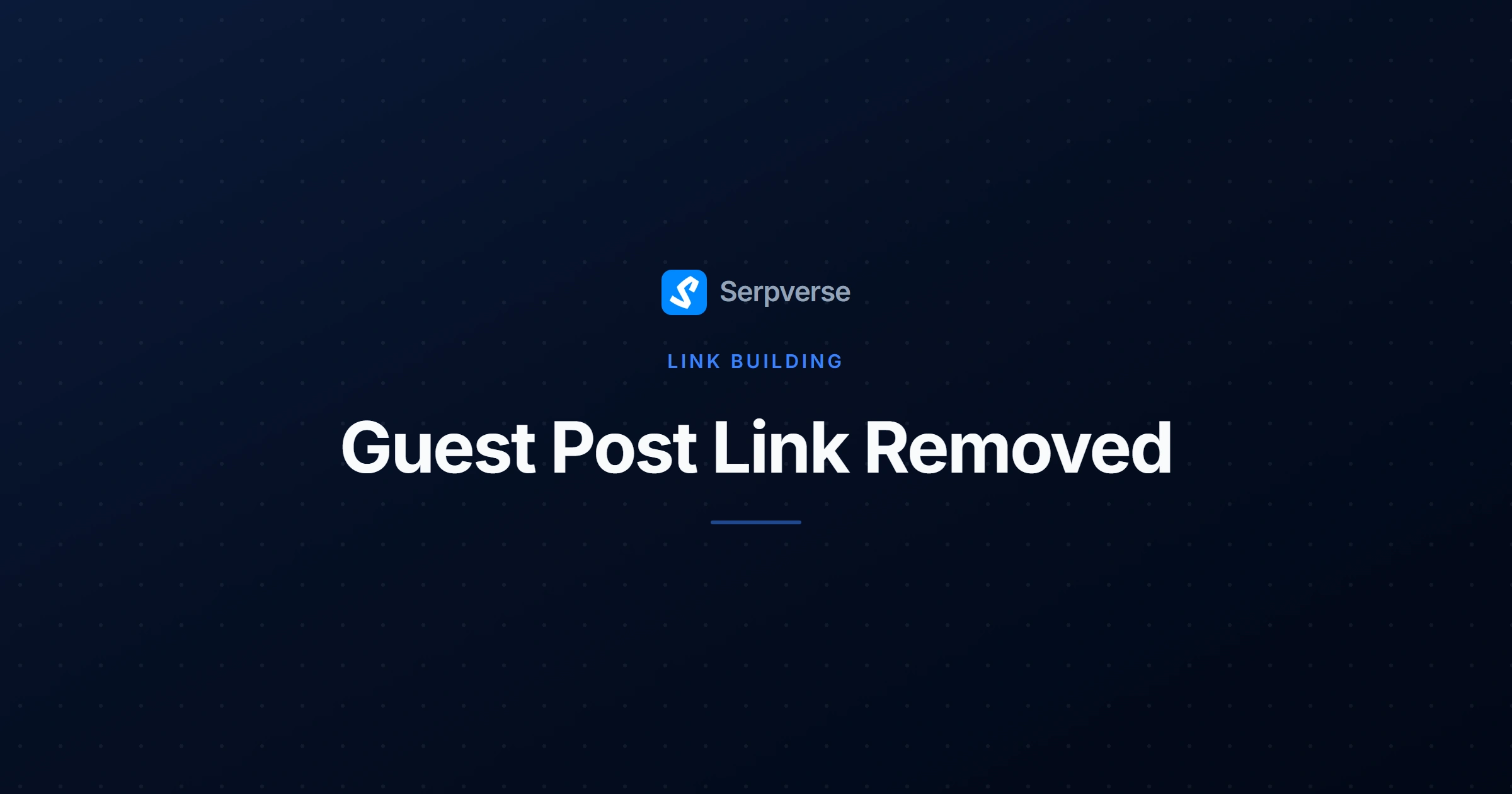 Cover image for Guest Post Link Removed: What to Do and How to Fix It