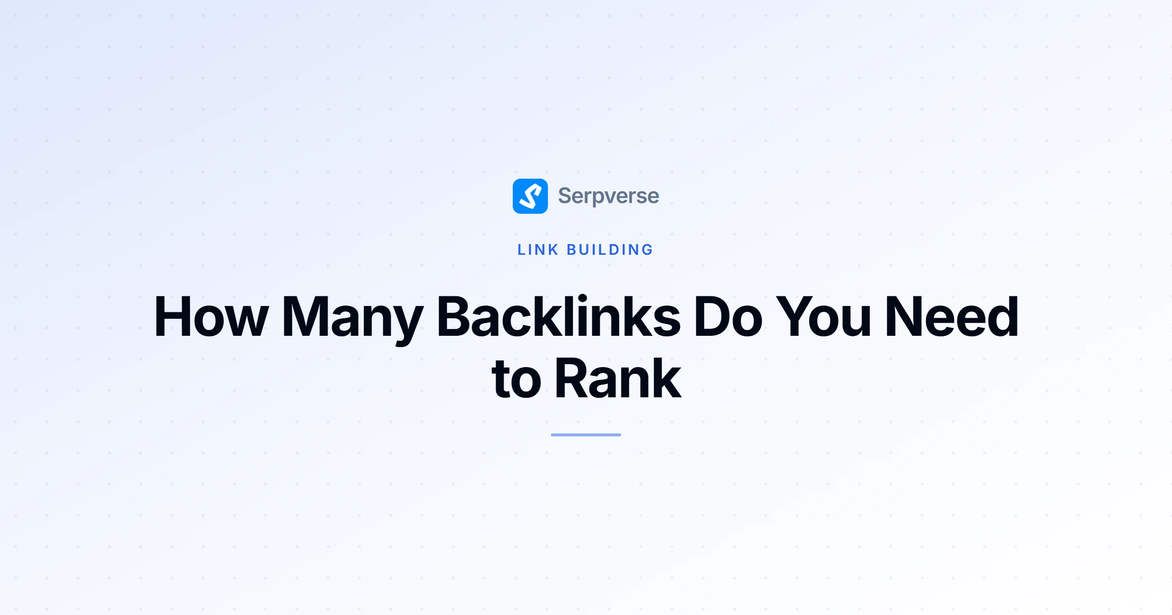 Cover image for How Many Backlinks Do You Need to Rank?