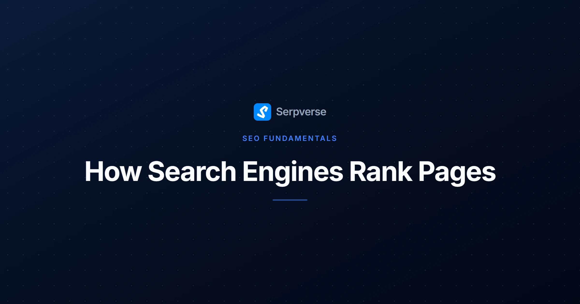 Cover image for How Search Engines Rank Pages: A Beginner's Guide