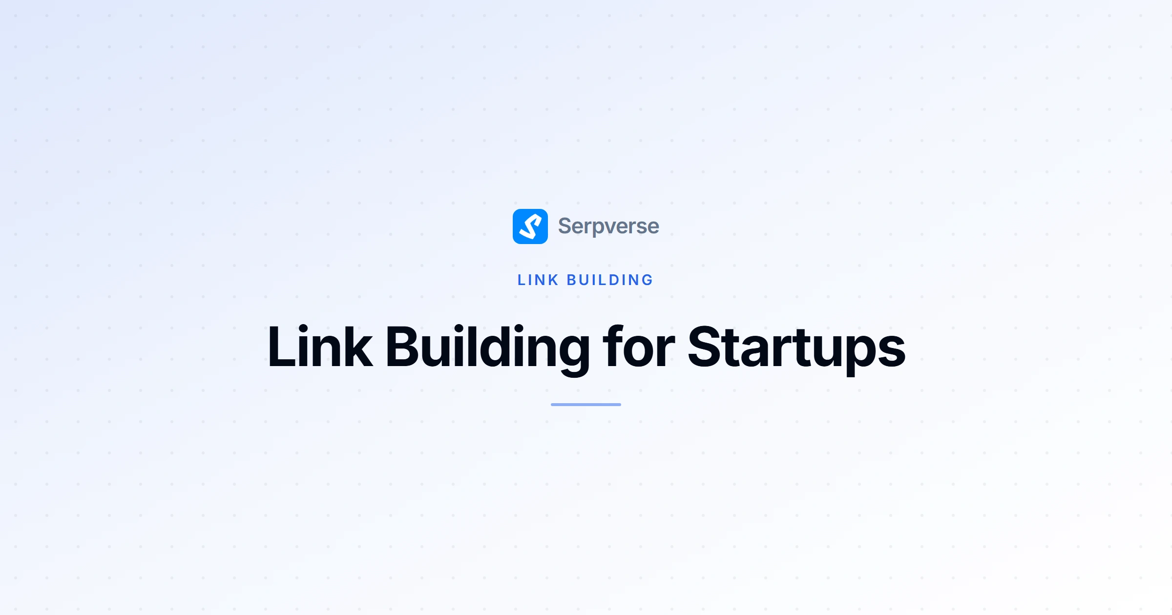 Cover image for Link Building for Startups: A Stage-by-Stage Playbook