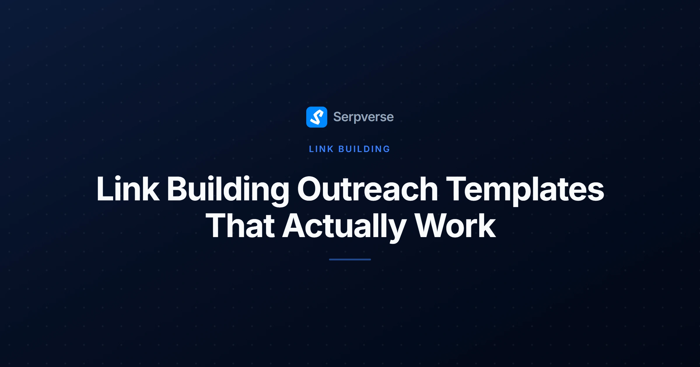 Cover image for Link Building Outreach Templates That Actually Work
