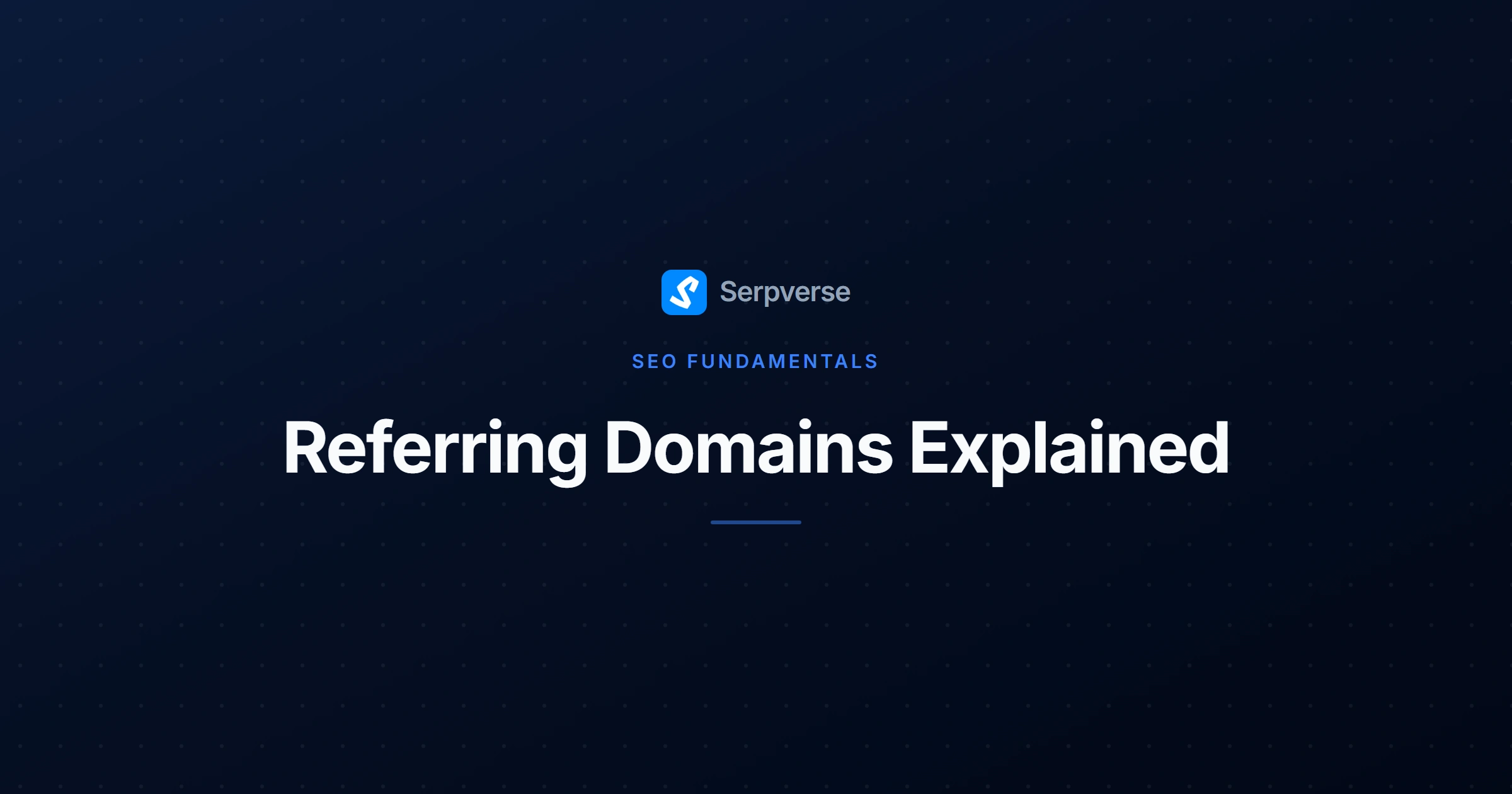 Cover image for Referring Domains Explained: Why They Matter for SEO