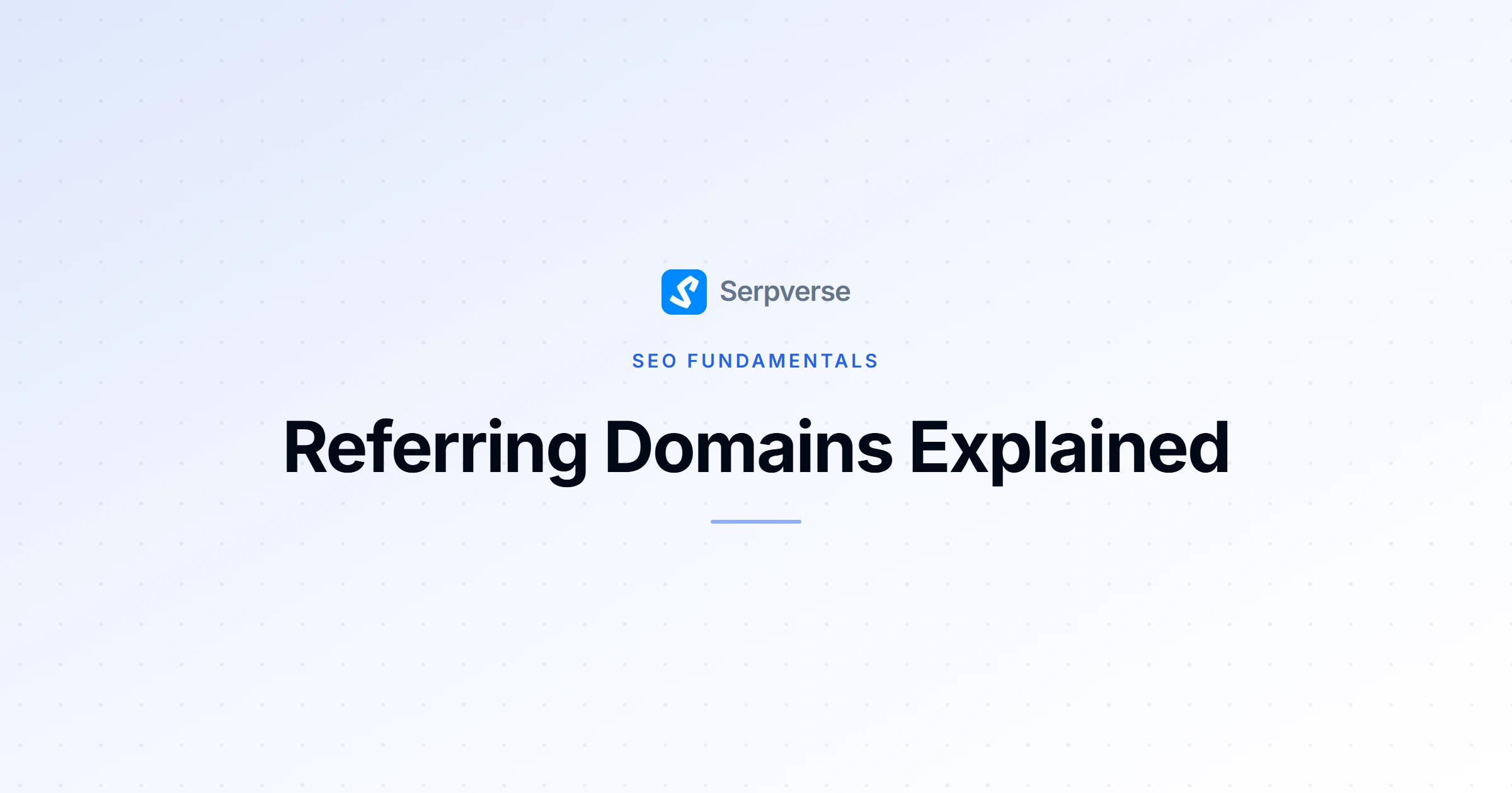Cover image for Referring Domains Explained: Why They Matter for SEO