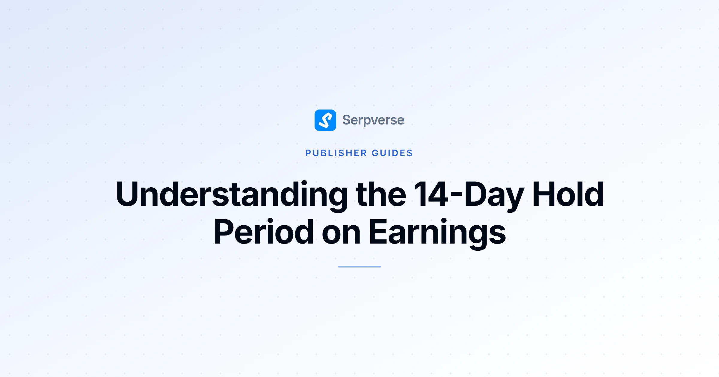 Cover image for Understanding the 14-Day Hold Period on Earnings