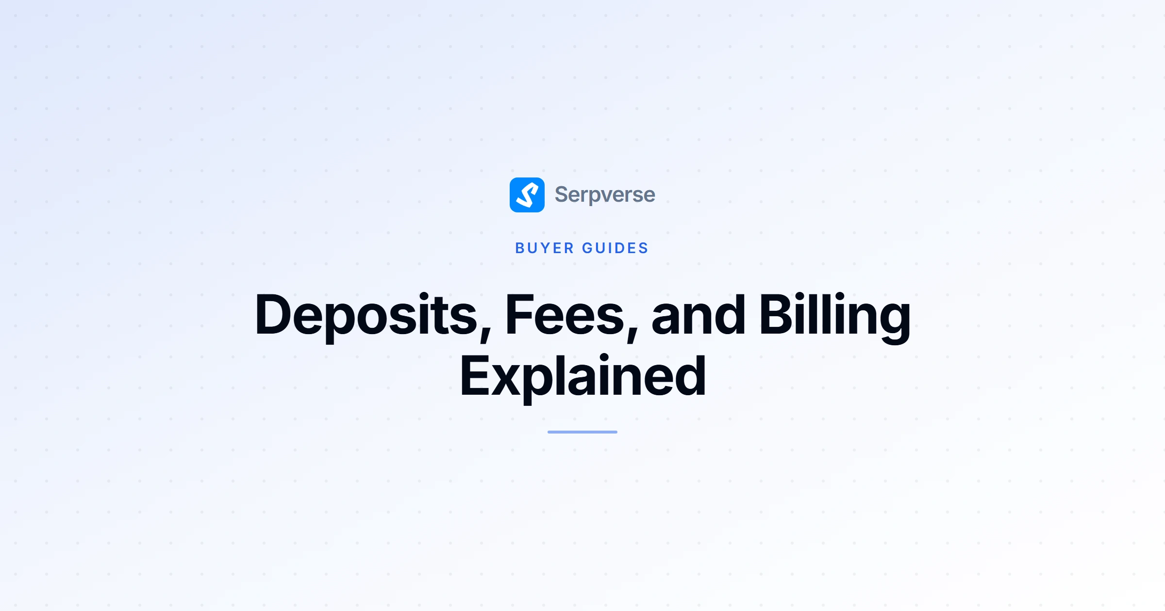 Cover image for Deposits, Fees, and Billing Explained