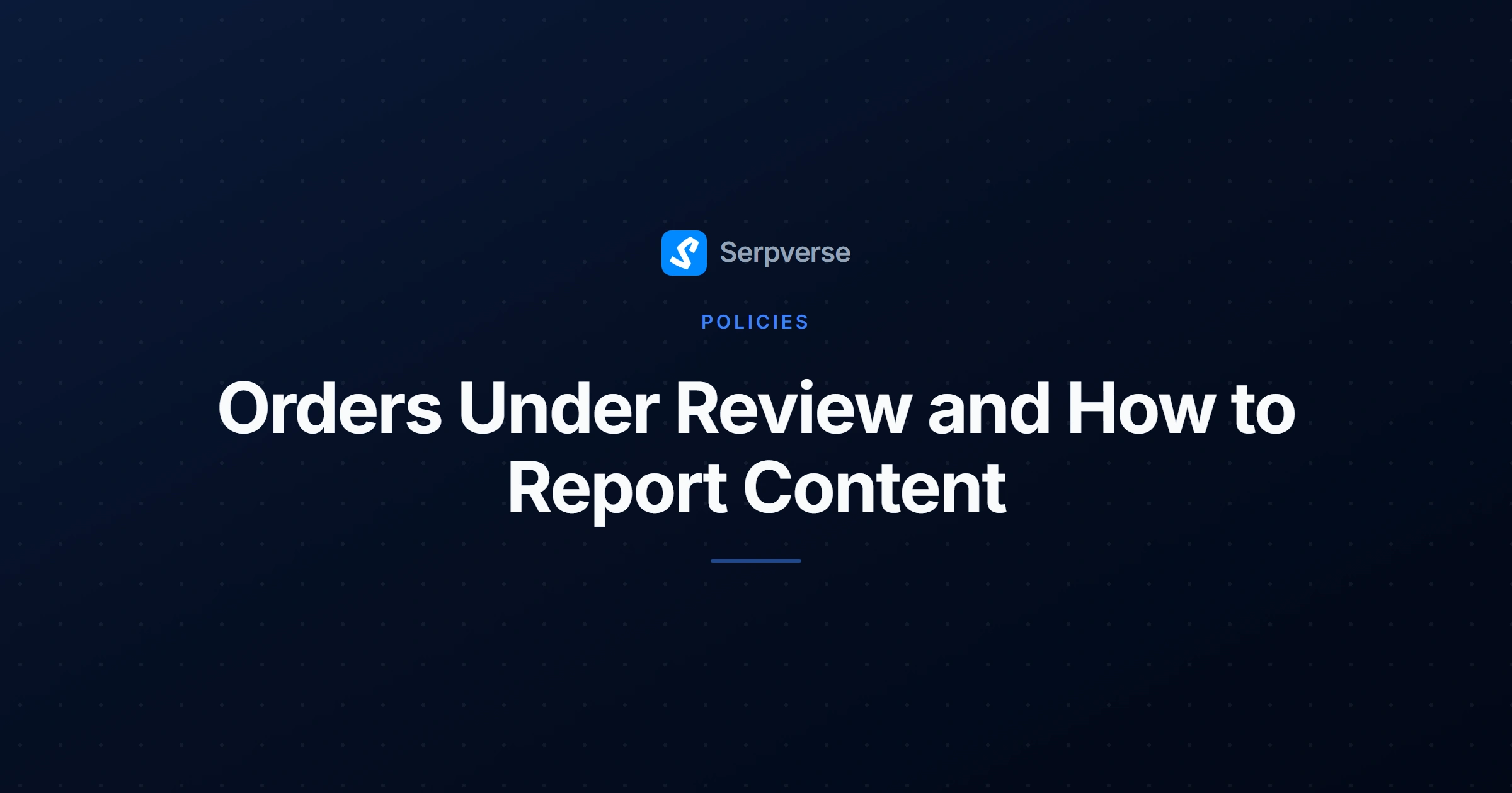 Cover image for Orders Under Review and How to Report Content