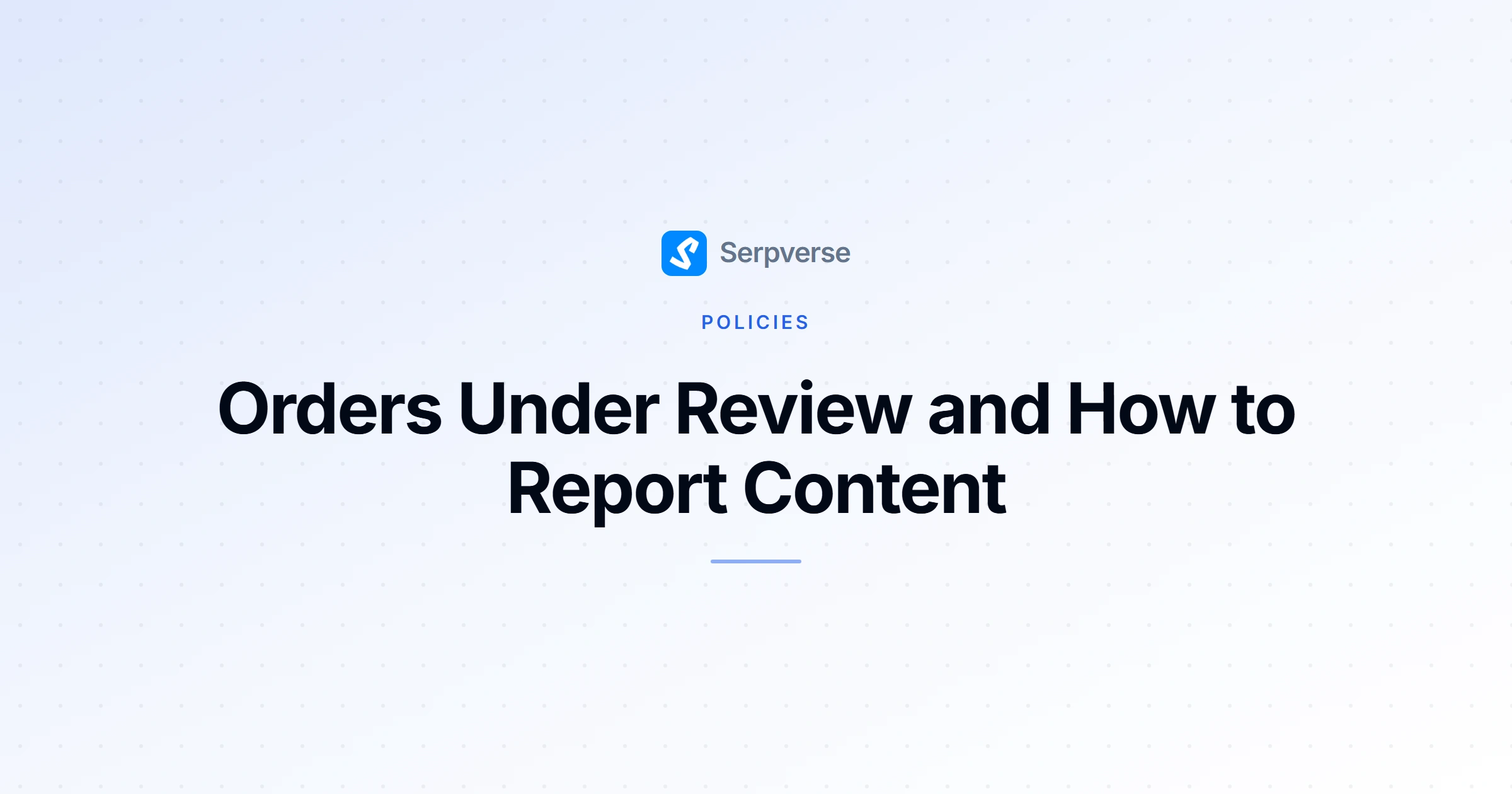 Cover image for Orders Under Review and How to Report Content