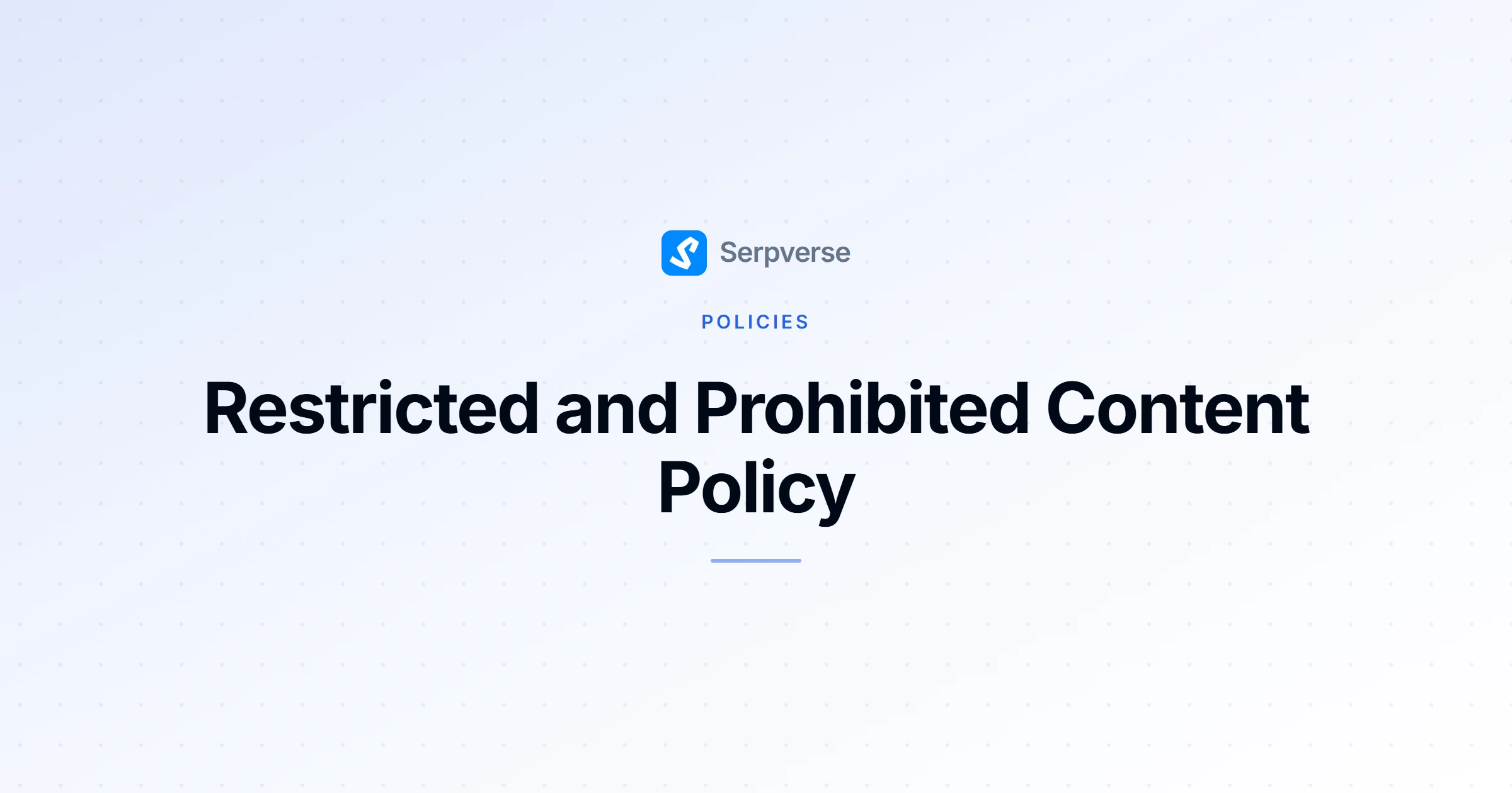 Cover image for Restricted and Prohibited Content Policy
