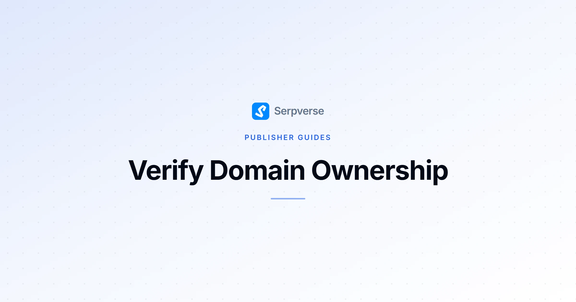 Cover image for Verify Domain Ownership: Prove You Control Your Site